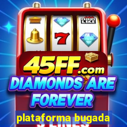 plataforma bugada